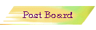 Post Board